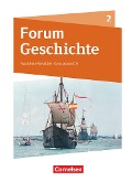 Forum Geschichte Band 2 - Gymnasium Nordrhein-Westfalen - Schülerbuch - Nicky Born, Moritz Burgmann, Hans-Joachim Cornelissen, Cordula Gimbel, Thomas Kozianka