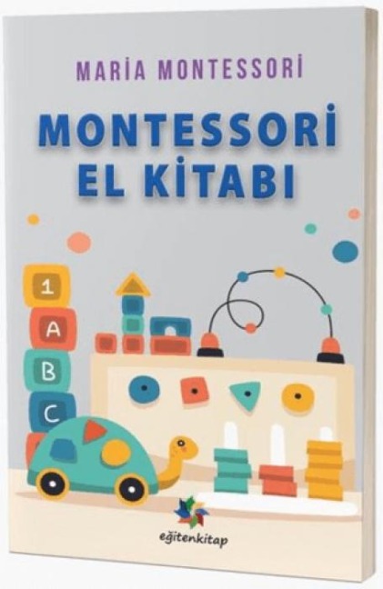 Montessorinin El Kitabi - Maria Montessori