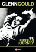 The Russian Journey - Glenn Gould