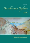Cover-Bild zum Titel 'Du sollst mein Begleiter sein' von 'Eva Brand'