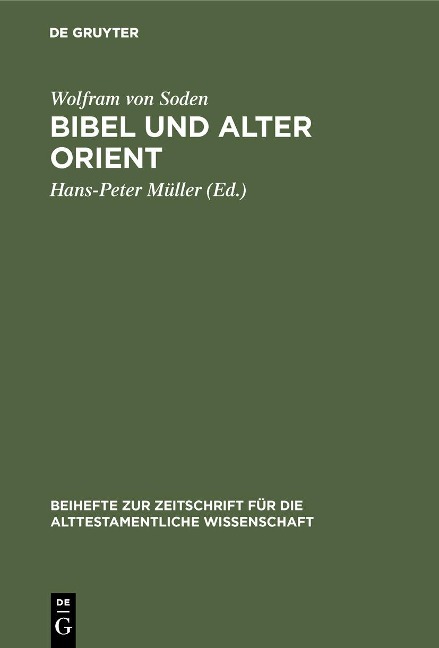 Bibel und Alter Orient - Wolfram Von Soden