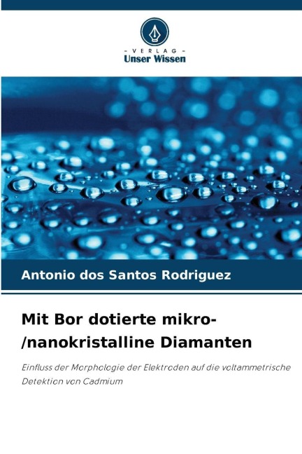 Mit Bor dotierte mikro-/nanokristalline Diamanten - Antonio dos Santos Rodriguez