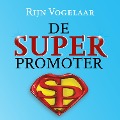 De superpromoter - Rijn Vogelaar