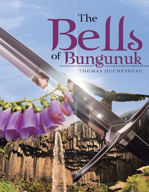 The Bells of Bungunuk - Thomas Duchesneau