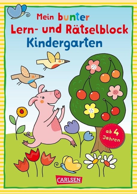Mein bunter Lern- und Rätselblock: Kindergarten - Laura Leintz