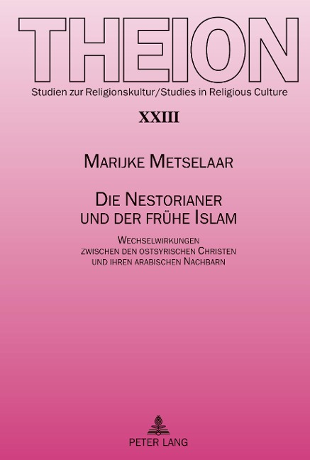 Die Nestorianer und der frühe Islam - Marijke Metselaar
