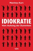 Cover-Bild zum Titel 'Idiokratie' von 'Matthias Kurt'