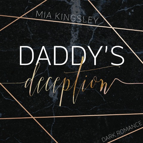 Daddy's Deception - Mia Kingsley