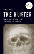 THE HUNTER: Die Geister, die du rufst - Katja Piel