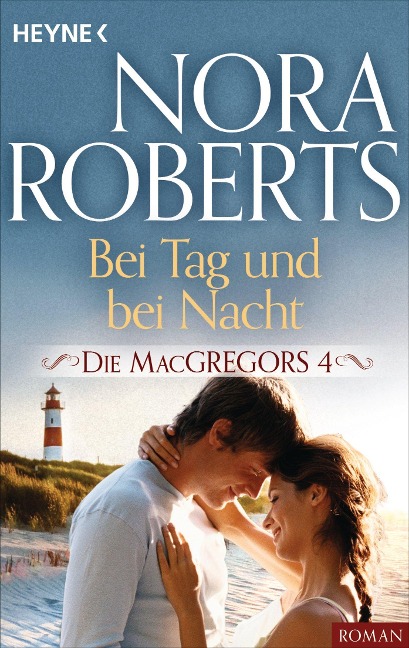 Die MacGregors 4. Bei Tag und bei Nacht - Nora Roberts
