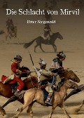 Cover-Bild zum Titel 'Die Schlacht von Mirvil' von 'Peter Singewald'