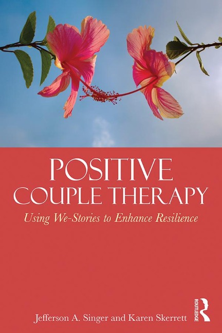 Positive Couple Therapy - Jefferson A. Singer, Karen Skerrett