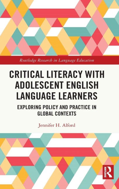 Critical Literacy with Adolescent English Language Learners - Jennifer Alford