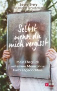 Cover-Bild zum Titel 'Selbst wenn du mich vergisst' von 'Laura Story, Jennifer Schuchmann'