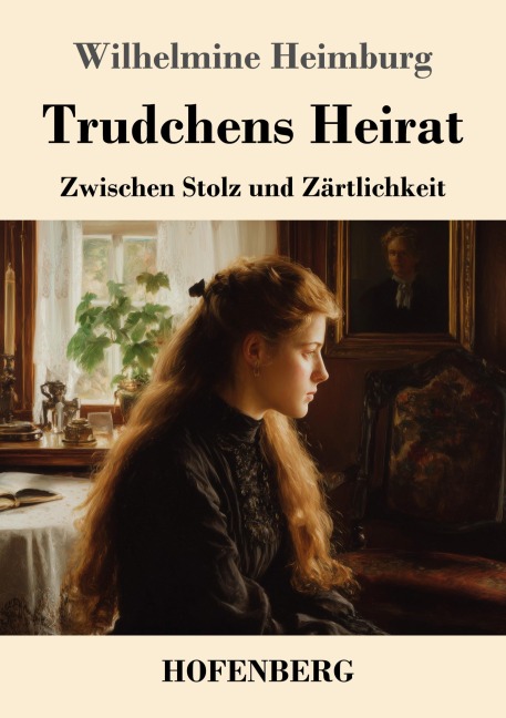 Trudchens Heirat - Wilhelmine Heimburg