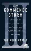 Cover-Bild zum Titel 'Der kommende Sturm' von 'Odd Arne Westad'