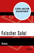 Falscher Salut - Carl-Jacob Danziger