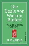 Cover-Bild zum Titel 'Die Deals von Warren Buffett - Vol. 2' von 'Glen Arnold'