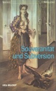 Cover-Bild zum Titel 'Souveränität und Subversion' von 'Rita Bischof'