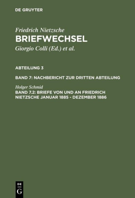 Briefe von und an Friedrich Nietzsche Januar 1885 - Dezember 1886 - Holger Schmid