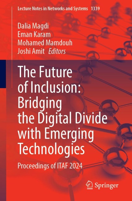 The Future of Inclusion: Bridging the Digital Divide with Emerging Technologies - 