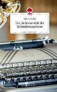 Der Roboter mit der Schreibmaschine. Life is a Story - story.one - Maria Kalinina