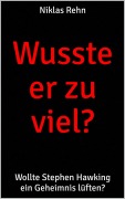 Cover-Bild zum Titel 'Wusste er zu viel?' von 'Niklas Rehn'