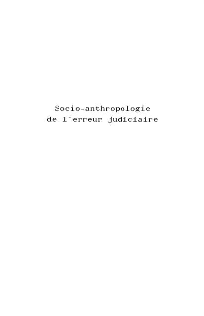 Socio-anthropologie de l'erreur judiciaire - Yaya Sy