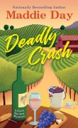 Cover-Bild zum Titel 'Deadly Crush' von 'Maddie Day'