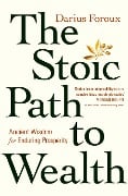 Cover-Bild zum Titel 'The Stoic Path to Wealth' von 'Darius Foroux'