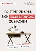 Cover-Bild zum Titel 'Es ist nie zu spät, sich selbstständig zu machen' von 'Thomas Matla, Veronika Bellone'