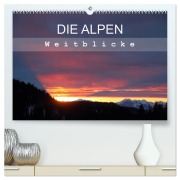 DIE ALPEN - Weitblicke (hochwertiger Premium Wandkalender 2026 DIN A2 quer), Kunstdruck in Hochglanz - Christine Hutterer