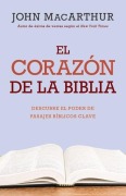 Cover-Bild zum Titel 'El Corazón de la Biblia (the Heart of the Bible)' von 'John Macarthur'