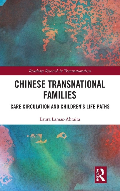 Chinese Transnational Families - Laura Lamas-Abraira