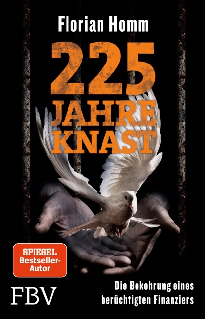 225 Jahre Knast - Florian Homm