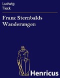Cover-Bild zum Titel 'Franz Sternbalds Wanderungen' von 'Ludwig Tieck'