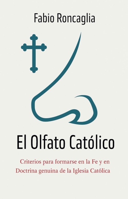 El Olfato Católico - Fabio Roncaglia
