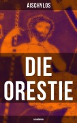 Cover-Bild zum Titel 'Die Orestie: Agamemnon' von 'Aischylos'