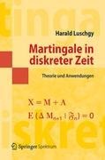 Martingale in diskreter Zeit - Harald Luschgy