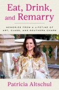 Cover-Bild zum Titel 'Eat, Drink, and Remarry' von 'Patricia Altschul'