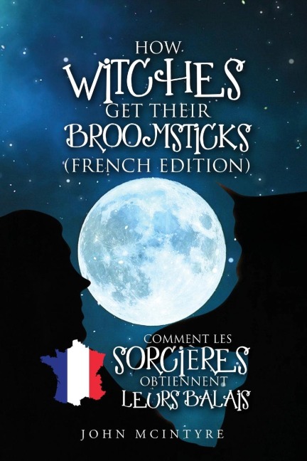 Comment les Sorcières Obtiennent Leurs Balais - John Mcintyre