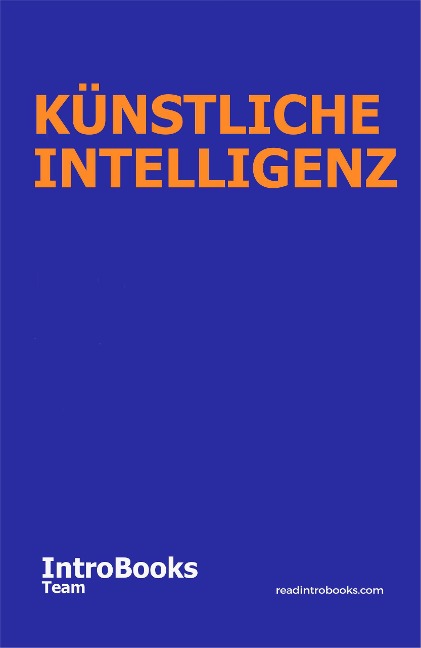 Künstliche Intelligenz - IntroBooks Team