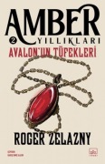 Cover-Bild zum Titel 'Avalonun Tüfekleri - Amber Yilliklari 2' von 'Roger Zelazny'