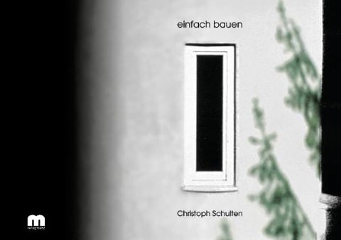 einfach bauen - Christoph Schulten