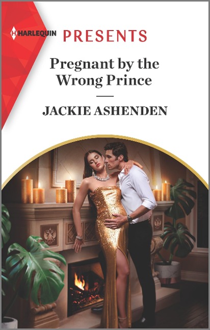 Pregnant by the Wrong Prince - Jackie Ashenden