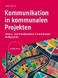 Cover-Bild zum Titel 'Kommunikation in kommunalen Projekten' von 'Gisela Goblirsch'