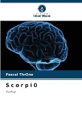 Cover-Bild zum Titel 'S c o r p i 0' von 'Pascal Throne'