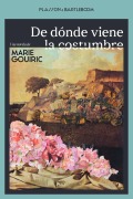 Cover-Bild zum Titel 'De dónde viene la costumbre' von 'Marie Gouiric'
