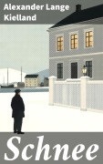 Cover-Bild zum Titel 'Schnee' von 'Alexander Lange Kielland'