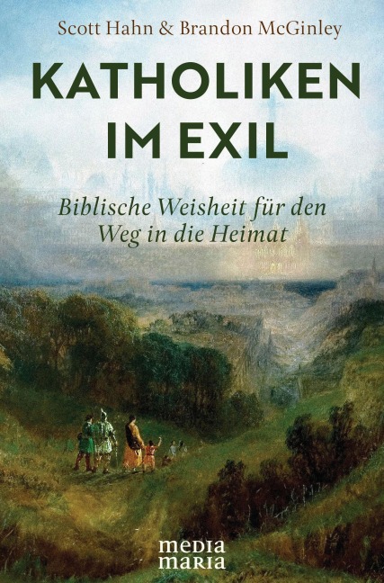 Katholiken im Exil - Scott Hahn, Brandon Mcginley